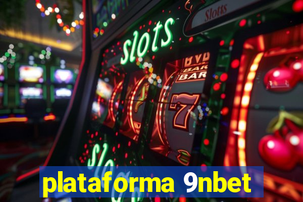 plataforma 9nbet